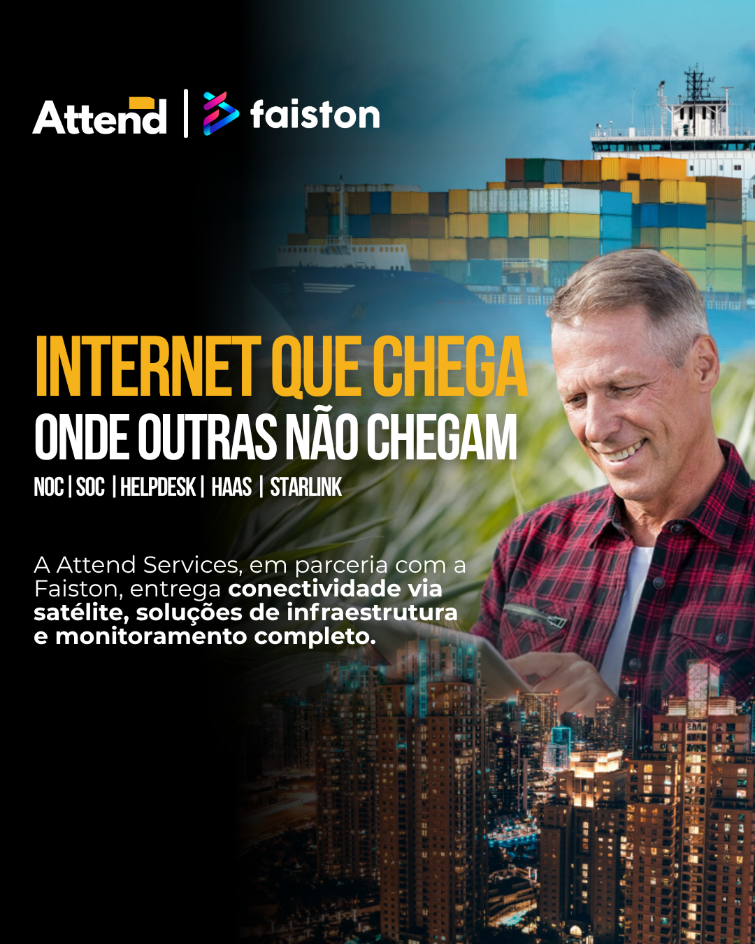 Campanha Faiston e Attend Services
