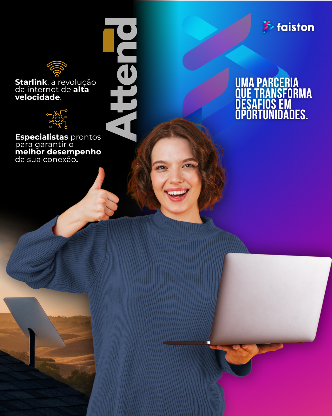 Campanha Faiston e Attend Services